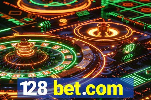 128 bet.com